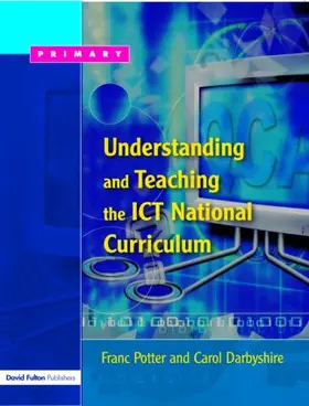 Potter / Darbyshire |  Understanding and Teaching the ICT National Curriculum | Buch |  Sack Fachmedien