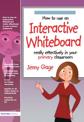 Gage |  How to Use an Interactive Whiteboard Really Effectively in Your Primary Classroom | Buch |  Sack Fachmedien