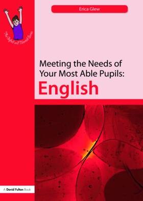 Glew |  Meeting the Needs of Your Most Able Pupils: English | Buch |  Sack Fachmedien