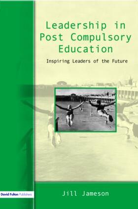 Jameson |  Leadership in Post-Compulsory Education | Buch |  Sack Fachmedien