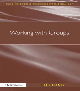 Long |  Working with Groups | Buch |  Sack Fachmedien