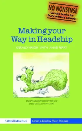 Haigh / Perry |  Making your Way in Headship | Buch |  Sack Fachmedien