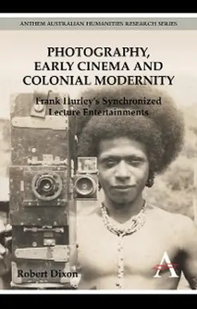 Dixon |  Photography, Early Cinema and Colonial Modernity | eBook | Sack Fachmedien