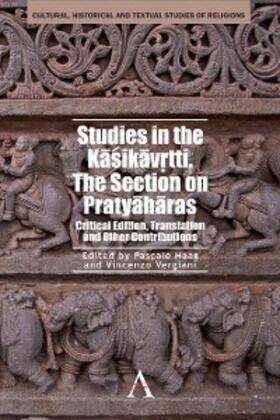 Haag / Vergiani |  Studies in the Kasikavrtti. The Section on Pratyaharas | eBook | Sack Fachmedien