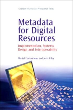 Foulonneau / Riley | Metadata for Digital Resources | Buch | 978-1-84334-301-1 | sack.de