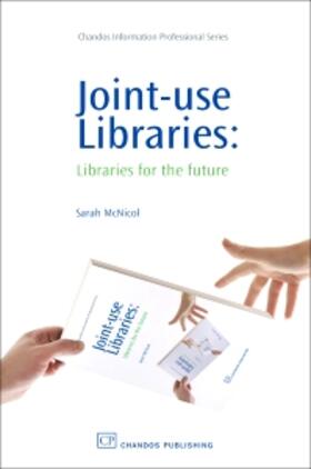 McNicol | Joint-Use Libraries | Buch | 978-1-84334-384-4 | sack.de