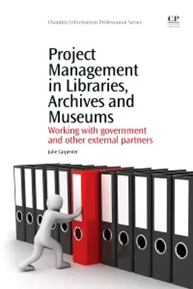 Carpenter |  Project Management in Libraries, Archives and Museums | Buch |  Sack Fachmedien