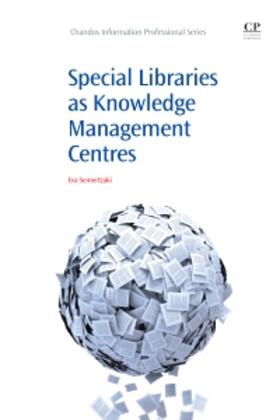 Semertzaki |  Semertzaki, E: SPECIAL LIB AS KNOWLEDGE MGMT | Buch |  Sack Fachmedien