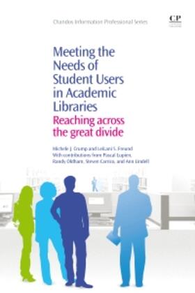 Crump / Freund |  Meeting the Needs of Student Users in Academic Libraries | Buch |  Sack Fachmedien