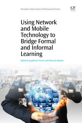 Trentin / Repetto |  Using Network and Mobile Technology to Bridge Formal and Inf | Buch |  Sack Fachmedien