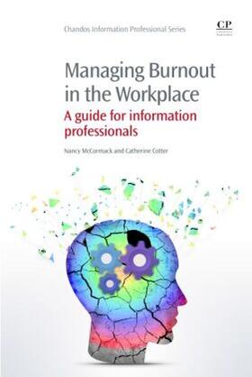 McCormack / Cotter |  McCormack, N: MANAGING BURNOUT IN THE WORKPL | Buch |  Sack Fachmedien