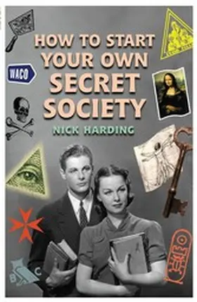 Harding | How to Start Your Own Secret Society | E-Book | sack.de