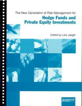 Jaeger | New Generation of Risk Management for Hedge Funds and Private Equity Investment | Buch | 978-1-84374-135-0 | sack.de