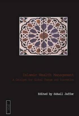 Jaffer | Islamic Wealth Management | Buch | 978-1-84374-546-4 | sack.de