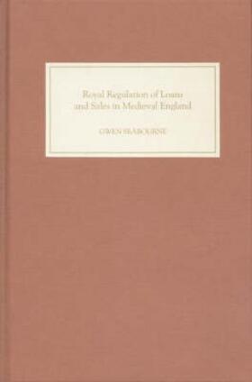 Seabourne | Royal Regulation of Loans and Sales in Medieval England: Monkish Superstition and Civil Tyranny | Buch | 978-1-84383-022-1 | sack.de