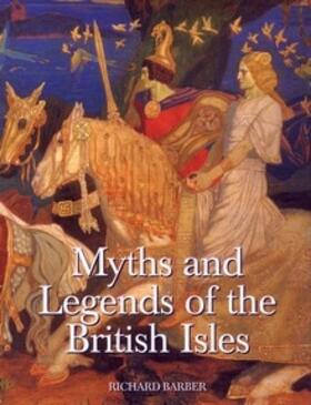 Barber |  Myths & Legends of the British Isles | Buch |  Sack Fachmedien