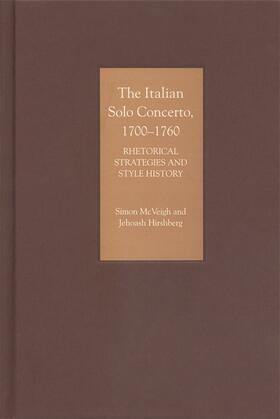 McVeigh / Hirshberg |  The Italian Solo Concerto, 1700-1760 | Buch |  Sack Fachmedien