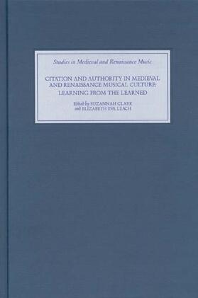 Clark / Leach |  Citation and Authority in Medieval and Renaissance Musical Culture | Buch |  Sack Fachmedien