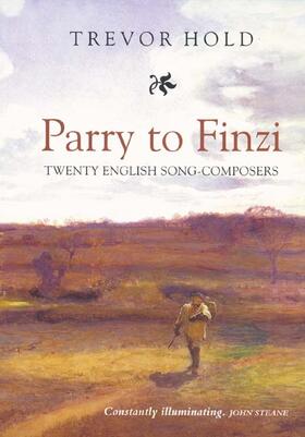 Hold |  Parry to Finzi: Twenty English Song-Composers | Buch |  Sack Fachmedien