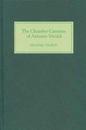 Talbot | The Chamber Cantatas of Antonio Vivaldi | Buch | 978-1-84383-201-0 | sack.de