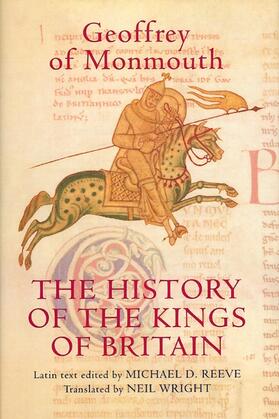 Monmouth / Reeve |  The History of the Kings of Britain | Buch |  Sack Fachmedien