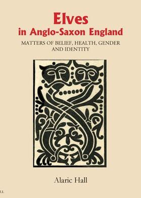 Hall |  Elves in Anglo-Saxon England | Buch |  Sack Fachmedien