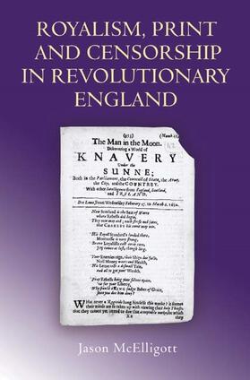 McElligott |  Royalism, Print and Censorship in Revolutionary England | Buch |  Sack Fachmedien