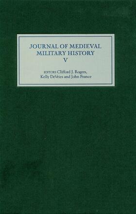Rogers / DeVries / France |  The Journal of Medieval Military History | Buch |  Sack Fachmedien