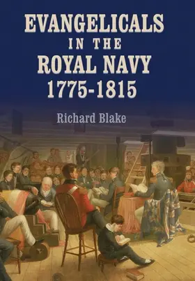 Blake |  Evangelicals in the Royal Navy, 1775-1815 | Buch |  Sack Fachmedien