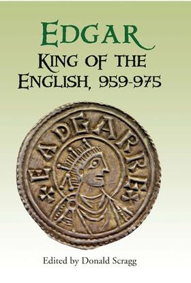 Scragg | Edgar, King of the English, 959-975 | Buch | 978-1-84383-399-4 | sack.de