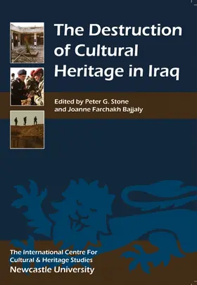 Stone / Bajjaly | Destruction of Cultural Heritage in Iraq | Buch | 978-1-84383-483-0 | sack.de