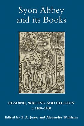 Jones / Walsham |  Syon Abbey and Its Books | Buch |  Sack Fachmedien