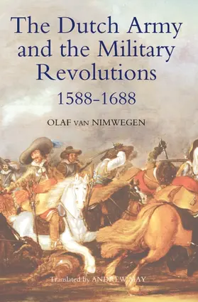 Nimwegen |  The Dutch Army and the Military Revolutions, 1588-1688 | Buch |  Sack Fachmedien