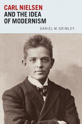 Grimley |  Carl Nielsen and the Idea of Modernism | Buch |  Sack Fachmedien