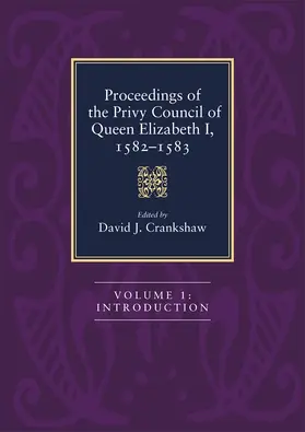 Crankshaw |  Proceedings of the Privy Council of Queen Elizabeth I, 1582-1583 | Buch |  Sack Fachmedien