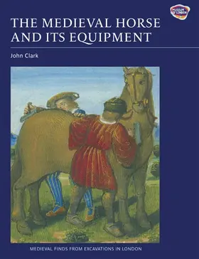 Clark |  The Medieval Horse and Its Equipment, c.1150-c.1450 | Buch |  Sack Fachmedien