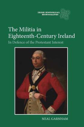 Garnham |  The Militia in Eighteenth-Century Ireland | Buch |  Sack Fachmedien