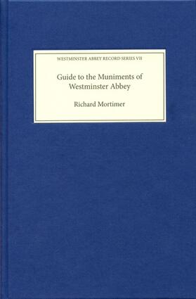 Mortimer |  Guide to the Muniments of Westminster Abbey | Buch |  Sack Fachmedien