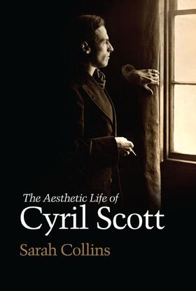 Collins |  The Aesthetic Life of Cyril Scott | Buch |  Sack Fachmedien