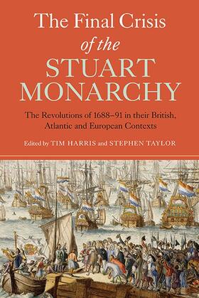 Harris / Taylor |  The Final Crisis of the Stuart Monarchy | Buch |  Sack Fachmedien
