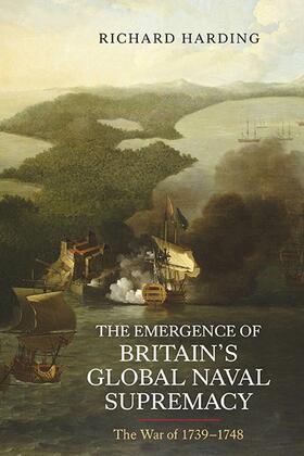 Harding |  The Emergence of Britain's Global Naval Supremacy | Buch |  Sack Fachmedien