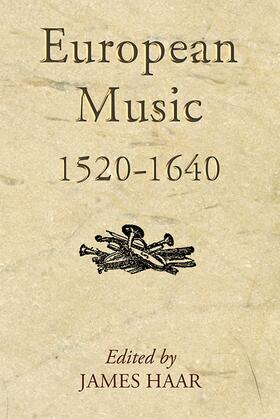 Haar | European Music, 1520-1640 | Buch | 978-1-84383-894-4 | sack.de