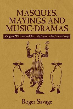 Savage |  Masques, Mayings and Music-Dramas | Buch |  Sack Fachmedien