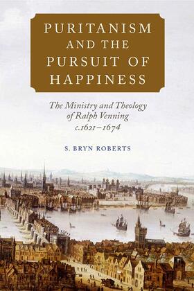 Roberts |  Puritanism and the Pursuit of Happiness | Buch |  Sack Fachmedien