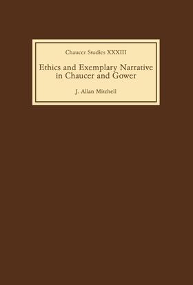 Mitchell |  Ethics and Exemplary Narrative in Chaucer and Gower | Buch |  Sack Fachmedien