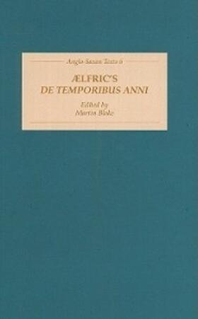 Henel |  Aelfric's de Temporibus Anni | Buch |  Sack Fachmedien