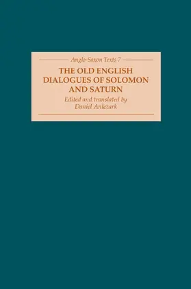 Anlezark |  The Old English Dialogues of Solomon and Saturn | Buch |  Sack Fachmedien