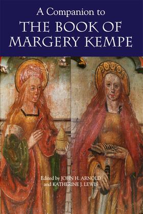 Arnold / Lewis |  A Companion to the Book of Margery Kempe | Buch |  Sack Fachmedien