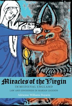 Williams Boyarin |  Miracles of the Virgin in Medieval England | Buch |  Sack Fachmedien
