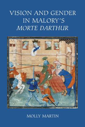 Martin |  Vision and Gender in Malory's Morte Darthur | Buch |  Sack Fachmedien